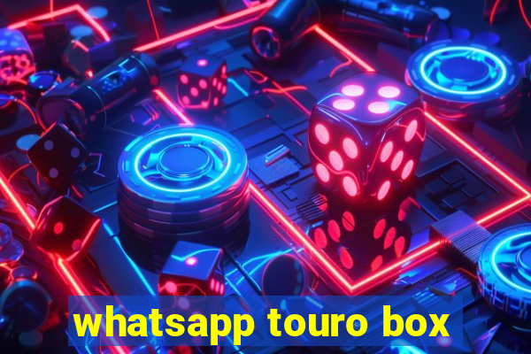 whatsapp touro box